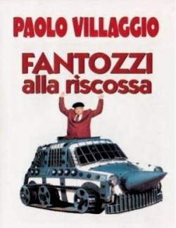 Смотреть фильм Фантоцци берет реванш / Fantozzi alla riscossa (1990) онлайн