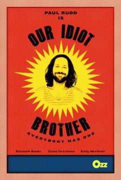 Смотреть фильм Наш придурочный брат / Мой придурошный брат / Our Idiot Brother (2011) онлайн