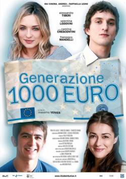 Смотреть фильм Поколение 1000 евро / Generazione mille euro (2009) онлайн