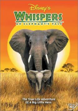 Смотреть фильм Шепот: история слона / Whispers: An Elephant's Tale (2000) онлайн
