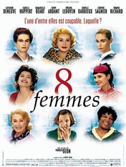 Смотреть фильм 8 Женщин / 8 Women / 8 femmes (2001) онлайн