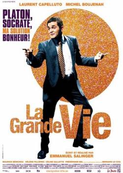 Смотреть фильм Большая жизнь / La grande vie (2009) онлайн