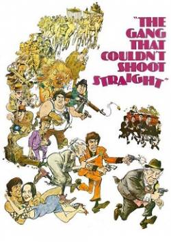 Смотреть фильм Банда, не умевшая стрелять / The Gang That Couldn't Shoot Straight (1971) онлайн